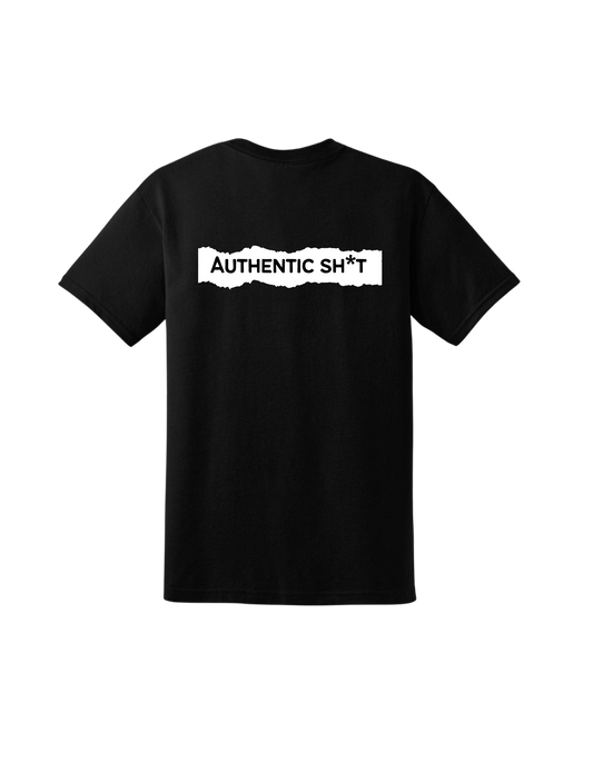 Authentic sh*t “unisex” t shirt